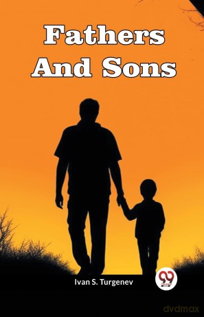 Fathers And Sons - Ivan S Turgenev [KSIĄŻKA]