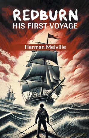 Redburn His First Voyage - Herman Melville [KSIĄŻKA]