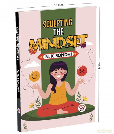 Sculpting The Mindset Navigating Life With A Winning Mindset Unlocking Your Potential For Success - N K Sondhi [KSIĄŻKA]