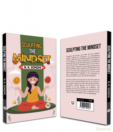 Sculpting The Mindset Navigating Life With A Winning Mindset Unlocking Your Potential For Success - N K Sondhi [KSIĄŻKA]