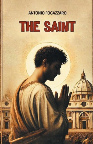 The Saint - Antonio Fogazzaro [KSIĄŻKA]