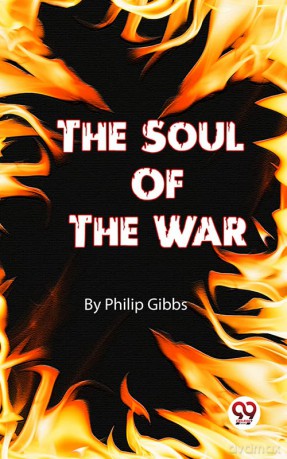 The Soul Of The War - Philip Gibbs [KSIĄŻKA]
