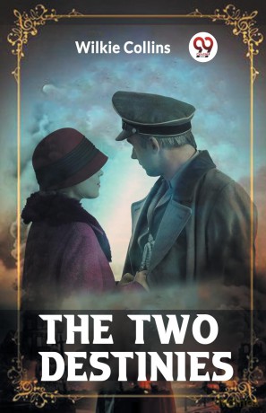 The Two Destinies - Wilkie Collins [KSIĄŻKA]