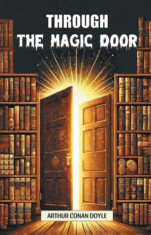 Through the Magic Door - Arthur Conan Doyle [KSIĄŻKA]