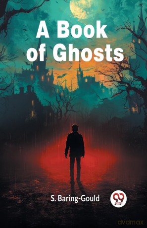 A Book of Ghosts (Edition 2024) - S Baring-Gould [KSIĄŻKA]