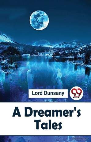 A Dreamer's Tales - Lord Dunsany [KSIĄŻKA]