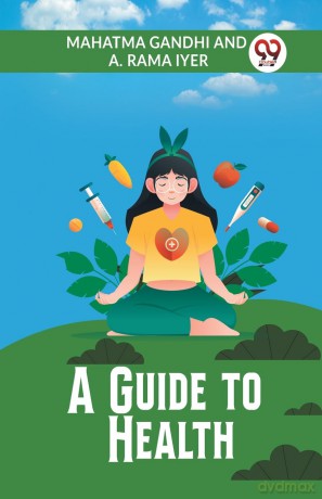 A Guide to Health (Edition 2023) - Gandhi Mahatma [KSIĄŻKA]