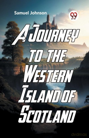 A Journey to the Western Islands of Scotland - Samuel Johnson [KSIĄŻKA]