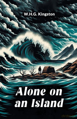 Alone on an Island (Edition 2024) - W H G Kingston [KSIĄŻKA]