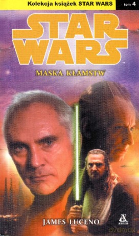 Star Wars. Maska kłamstw. Tom 4 - James Luceno [KSIĄŻKA]