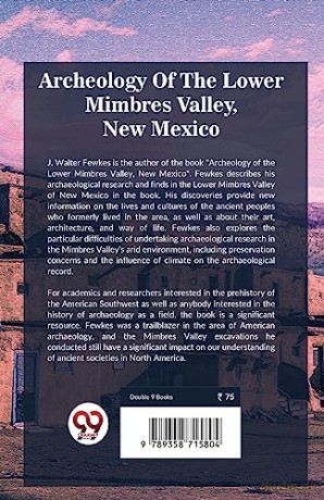 Archeology of the Lower Mimbres Valley, New Mexico - J. Walter Fewkes [KSIĄŻKA]