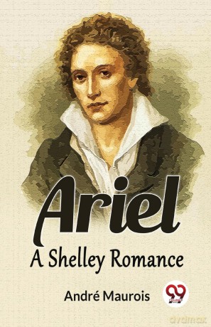 Ariel a Shelley Romance - Andr Maurois [KSIĄŻKA]