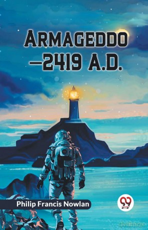 Armageddon2419 A.D. - Philip Francis Nowlan [KSIĄŻKA]