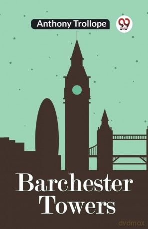 Barchester Towers - Anthony Trollope [KSIĄŻKA]