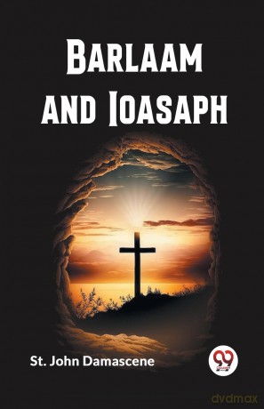 Barlaam and Ioasaph - St John Damascene [KSIĄŻKA]