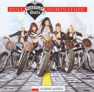 The Pussycat Dolls: Doll Domination (Polska Cena!!) [CD]