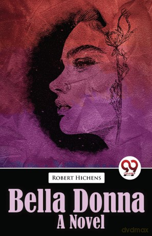 Bella Donna Bella Donna a Novel - Robert Hichens [KSIĄŻKA]