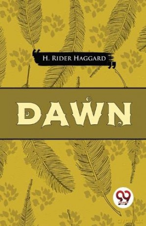 Dawn - H. Rider Haggard [KSIĄŻKA]