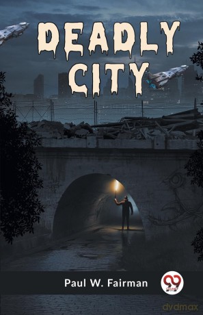 Deadly City - Paul W. Fairman [KSIĄŻKA]