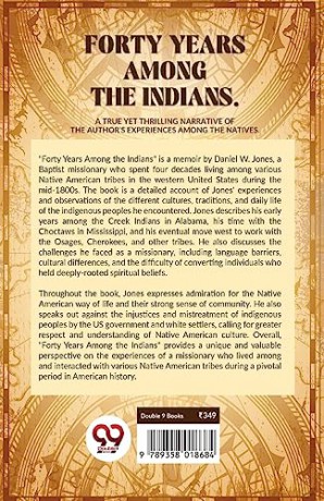 Forty Years Among the Indians a True Yet Thrilling Narrative of the Authors Experiences Among the Natives - Daniel W Jones [KSIĄŻKA]