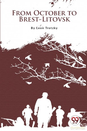 From October to Brest-Litovsk - Leon Trotsky [KSIĄŻKA]