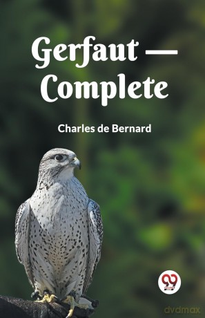 Gerfaut, Complete (Edition 2023) - Charles De Bernard [KSIĄŻKA]