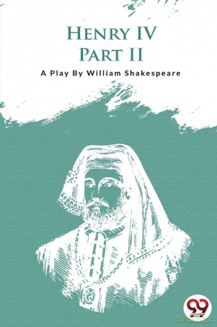 Henry Iv Part-II - William Shakespeare [KSIĄŻKA]