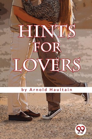 Hints for Lovers - Arnold Haultain [KSIĄŻKA]