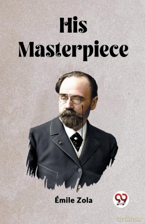 His Masterpiece (Edition 2023) - Emile Zola [KSIĄŻKA]