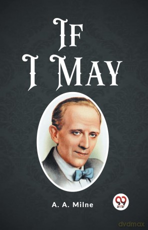 If I May (Edition 2023) - A A Milne [KSIĄŻKA]