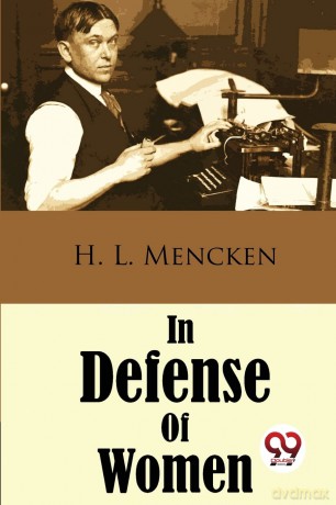 In Defense of Women - H. L. Mencken [KSIĄŻKA]