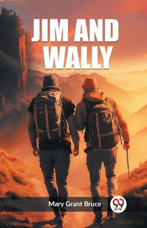 Jim And Wally (Edition 2023) - Mary Grant Bruce [KSIĄŻKA]