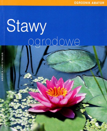 Stawy ogrodowe - Andrea Christmann [KSIĄŻKA]