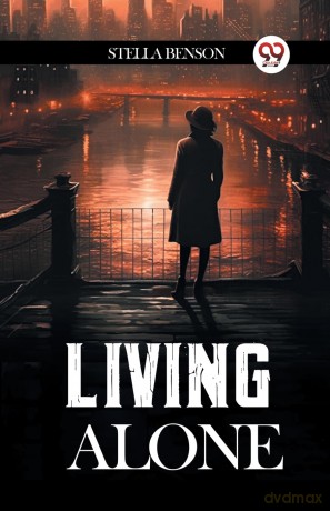 Living Alone (Edition 2024) - Stella Benson [KSIĄŻKA]