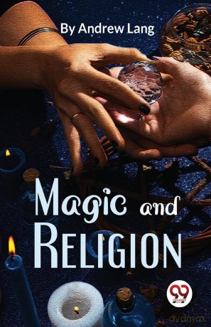 Magic and Religion - Andrew Lang [KSIĄŻKA]