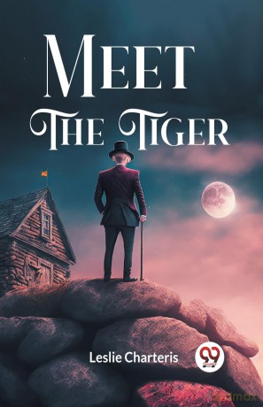 Meet the Tiger (Edition 2024) - Leslie Charteris [KSIĄŻKA]