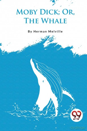 Moby Dick; or, the Whale - Herman Melville [KSIĄŻKA]