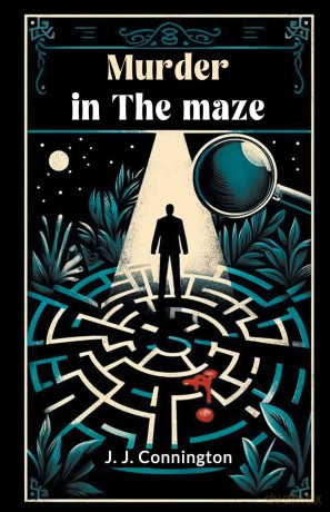 Murder in the maze (Edition 2024) - J J Connington [KSIĄŻKA]