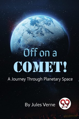 Off on a Comet!: A Journey Through Planetary Space - Jules Verne [KSIĄŻKA]