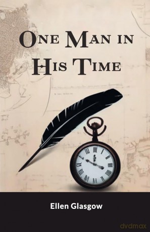 One Man in His Time (Edition 2024) - Ellen Glasgow [KSIĄŻKA]