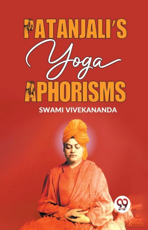 PatanjaliS Yoga Aphorisms - Swami Vivekananda [KSIĄŻKA]