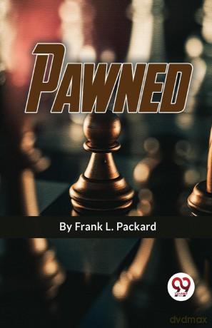 Pawned - Frank L. Packard [KSIĄŻKA]