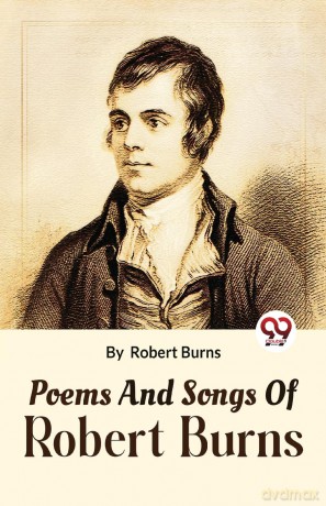Poems and Songs of Robert Burns - Robert Burns [KSIĄŻKA]