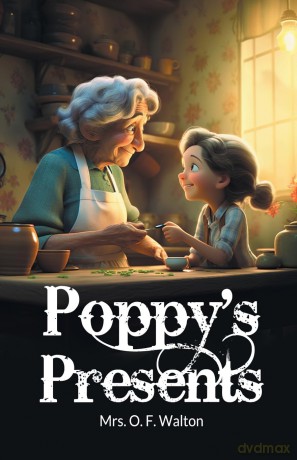 Poppy's Presents (Edition 2024) - Mrs O F Walton [KSIĄŻKA]