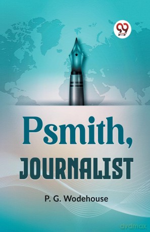 PSMITH, JOURNALIST (Edition 2023) - P G Wodehouse [KSIĄŻKA]