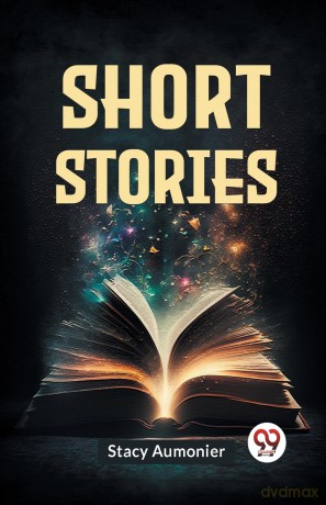 Short Stories - Stacy Aumonier [KSIĄŻKA]