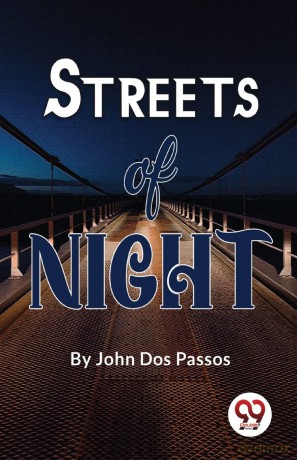 Streets of Night - John DOS Passos [KSIĄŻKA]