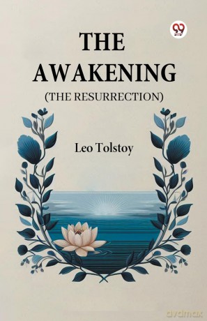 The Awakening (the Resurrection) - Leo Tolstoy [KSIĄŻKA]