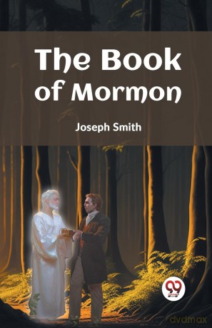The Book of Mormon - Joseph Smith [KSIĄŻKA]