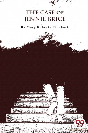 The Case of Jennie Brice - Mary Roberts Rinehart [KSIĄŻKA]